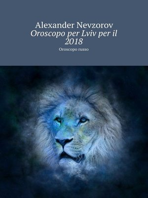 cover image of Oroscopo per Lviv per il 2018. Oroscopo russo
